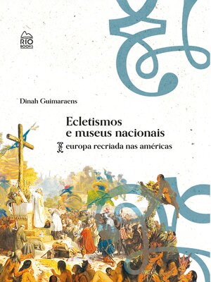 cover image of Ecletismo e museus nacionais